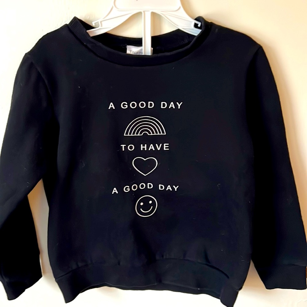 Tiny tribe good day sweatshirt